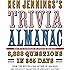 Ken Jennings's Trivia Almanac: 8,888 Questions in 365 Days