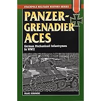 Infantry Aces: The German Soldier in Combat in WWII (Stackpole