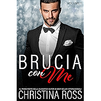Brucia con Me (Volume 1) (Italian Edition) book cover