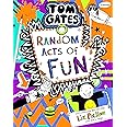 Tom Gates 19: Random Acts of Fun (pb)