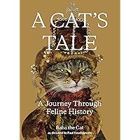 A Cat's Tale: A Journey Through Feline History