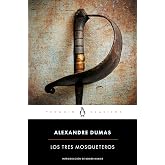 Los tres mosqueteros / The Three Musketeers (Cl&aacute;sicos De La Literatura) (Spanish Edition)