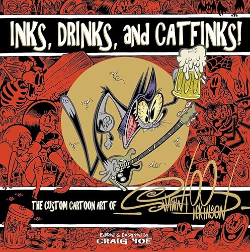 Download Inks, Drinks, and Catfinks!: The Custom Cartoon Art of Shawn Dickinson PDF