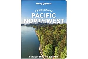 Lonely Planet Experience Pacific Northwest (Travel Guide)