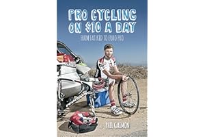 Pro Cycling on $10 a Day: From Fat Kid to Euro Pro
