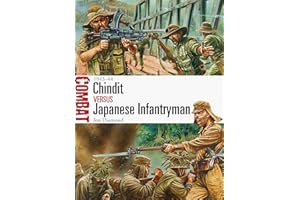 Chindit vs Japanese Infantryman: 1943–44