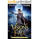 Visions of Fate (The Venatrix Chronicles Book 2)
