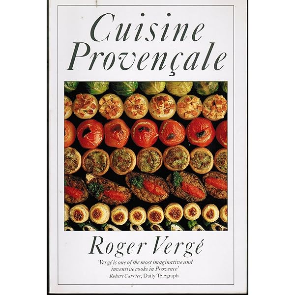 Roger Verge's Cuisine of the South of France: Roger Verge