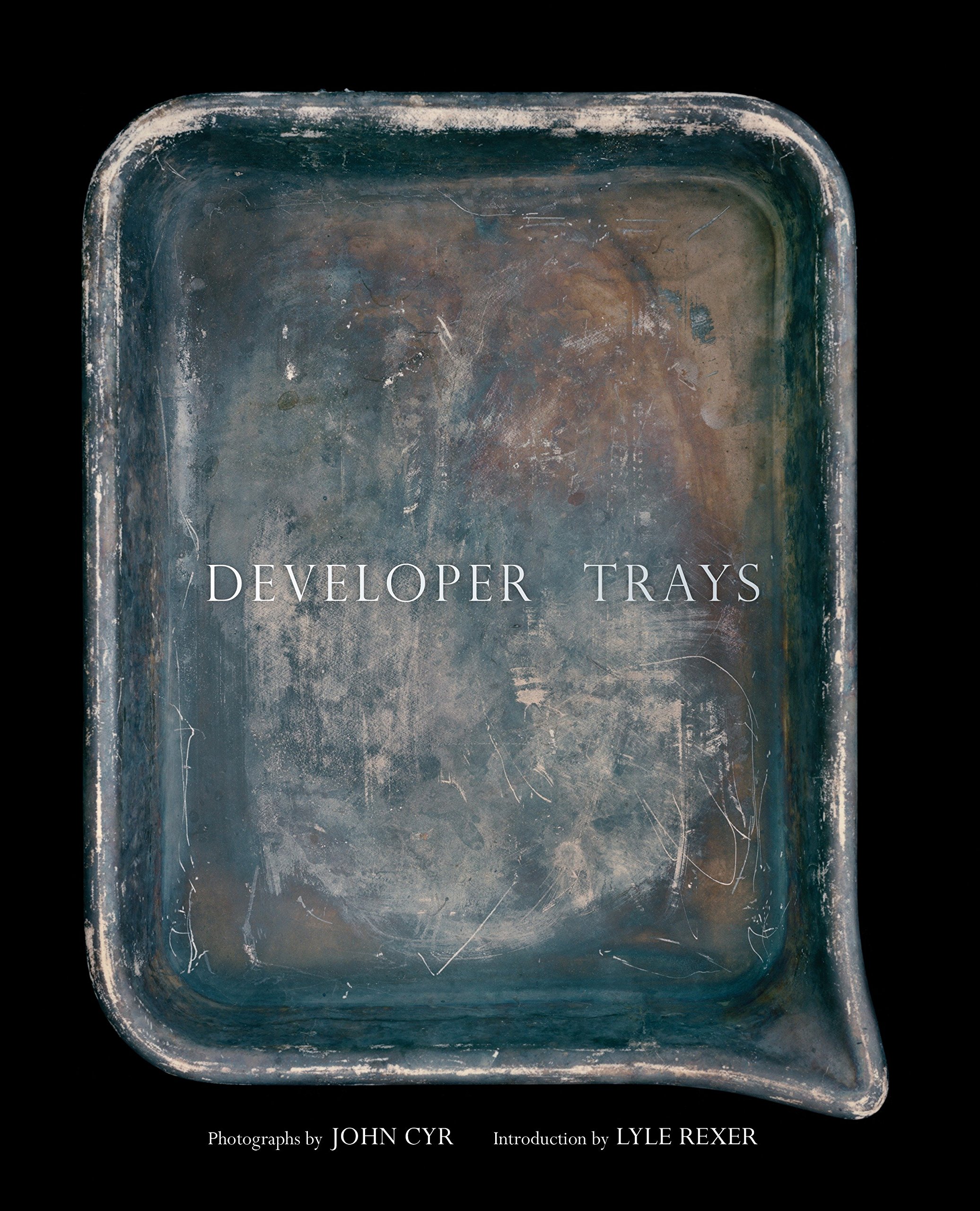 Developer Trays John Cyr Lyle Rexer 9781576876879 Amazon - 