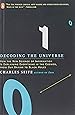 Decoding the Universe: How the New Science of Information Is Explaining Everything in the Cosmos, from Our Brains to Black Holes