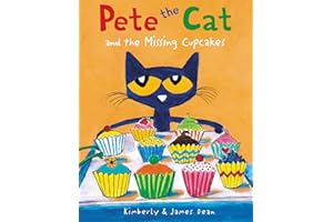 Pete the Cat and the Missing Cupcakes