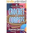 Crochet and Corpses (A Sadie Sexton Hoochville Mystery Book 3)