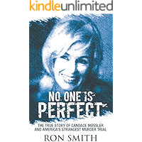 No One Is Perfect: The True Story Of Candace Mossler And America's Strangest Murder Trial book cover