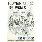 Playing at the World, 2E, Volume 1: The Invention of Dungeons & Dragons (Game Histories)