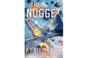The Nugget: A Novel (P. T. Deutermann WWII Novels)