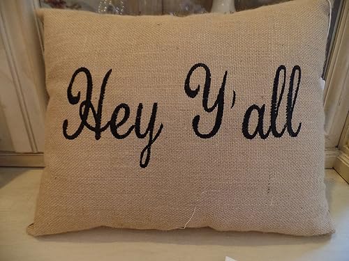 Amazon Com Burlap Hey Y All Machine Embroidered Accent Pillow
