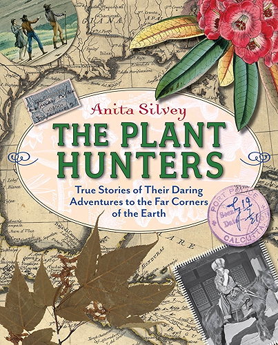 Download The Plant Hunters: True Stories of Their Daring Adventures to the Far Corners of the Earth (English Edition) PDF
