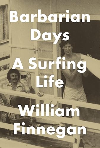 Download Barbarian Days: A Surfing Life- PDF