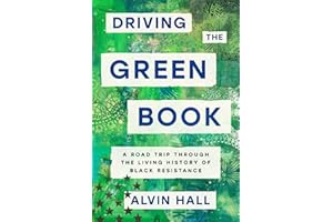 Driving the Green Book: A Road Trip Through the Living History of Black Resistance