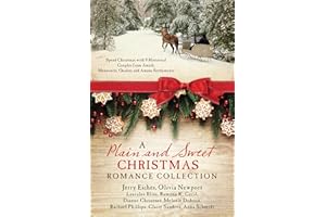 A Plain and Sweet Christmas Romance Collection: Spend Christmas with 9 Historical Couples from Amish, Mennonite, Quaker, and Amana Settlements