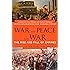 War and Peace and War: The Rise and Fall of Empires