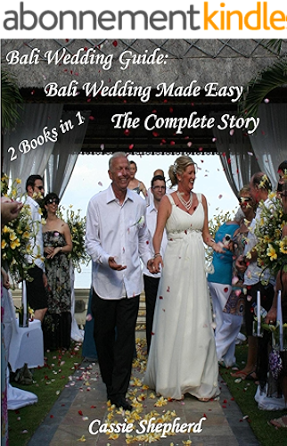 Download Bali Wedding Guide: Bali Wedding Made Easy The Complete Story (English Edition) PDF