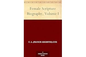 Female Scripture Biography, Volume I