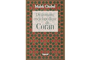 Dictionnaire encyclopédique du Coran (French Edition)