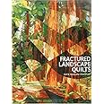 Fractured Landscape Quilts
