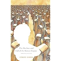 The Decline and Fall of the Roman Empire: Abridged Edition