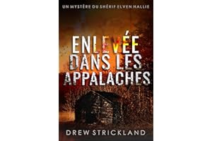 Enlevée dans les Appalaches (Un Mystère du Shérif Elven Hallie t. 4) (French Edition)