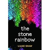 The Stone Rainbow