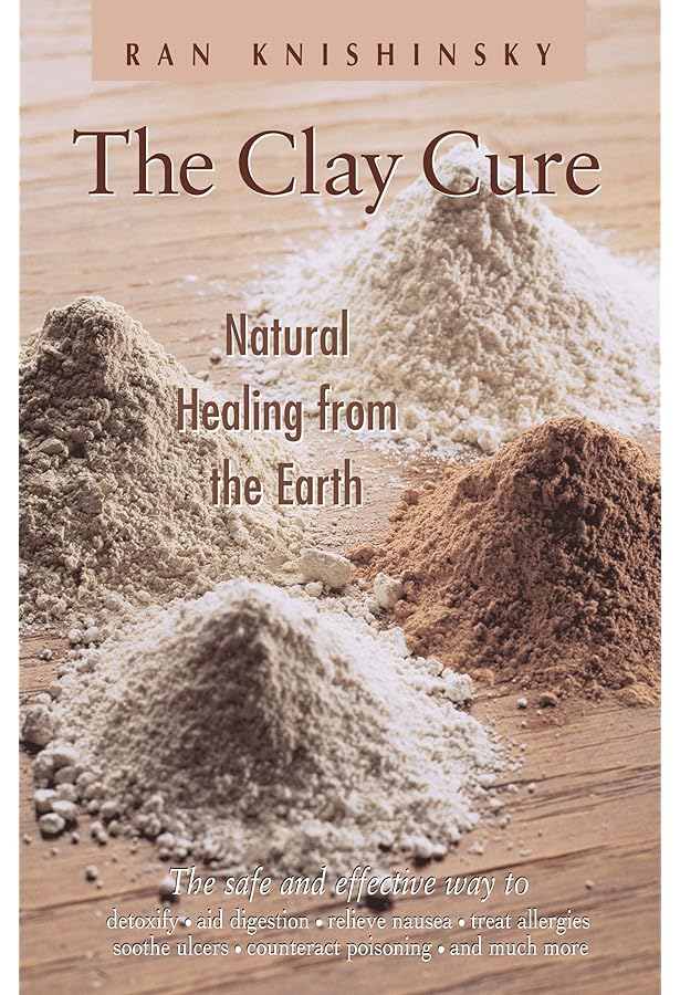 Living Clay Nature's Own Miracle Cure: Perry A~, Cheryl McCoy, n/a
