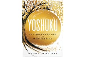 Yoshuku: The Japanese Art of Manifesting