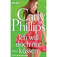 Ich will doch nur küssen: Roman (Serendipity 1) (German Edition) book cover Ich will doch nur küssen: Roman (Serendipity 1) (German Edition) book cover