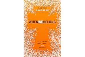 When We Belong: Reclaiming Christianity on the Margins