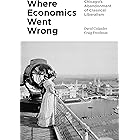 Where Economics Went Wrong: Chicago's Abandonment of Classical Liberalism