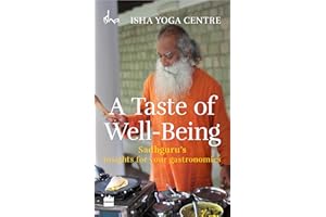 Harper Collins India A Taste of Well-Being: Sadhguru's Insights for Your Gastronomics