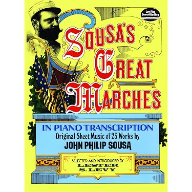 Sousa's Great Marches in Piano Transcription (Dover Classical