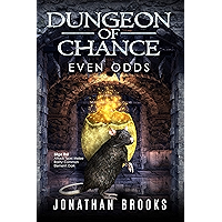 Dungeon of Chance: Even Odds: A Dungeon Core Novel (Serious Probabilities Book 1) book cover
