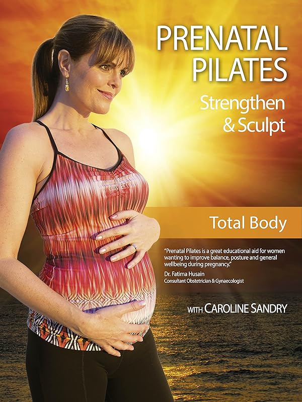 Watch Caroline Sandry Prenatal Pilates Strengthen and Sculpt Total