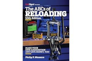 The ABC's of Reloading, 10th Edition: The Definitive Guide for Novice to Expert