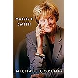 Maggie Smith: A Biography: A Biography