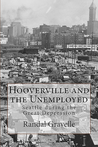 Download Hooverville and the Unemployed: Seattle during the Great Depression (English Edition) PDF