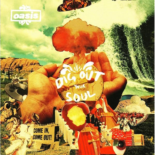 Oasis - Dig Out Your Soul - Amazon.com Music
