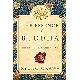 The Essence of Buddha: The Path to Enlightenment