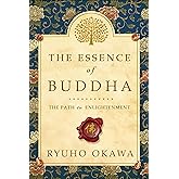 The Essence of Buddha: The Path to Enlightenment