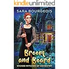 Broom and Board (Wicked Witches of Coventry Book 7)