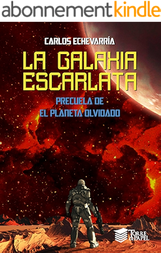 Download La galaxia escarlata (El planeta olvidado nº 0) (Spanish Edition) PDF