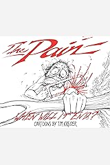 The Pain: When Will It End? Kindle Edition